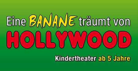Eine Banane träumt von Hollywood. Kindertheater ab 5 Jahre