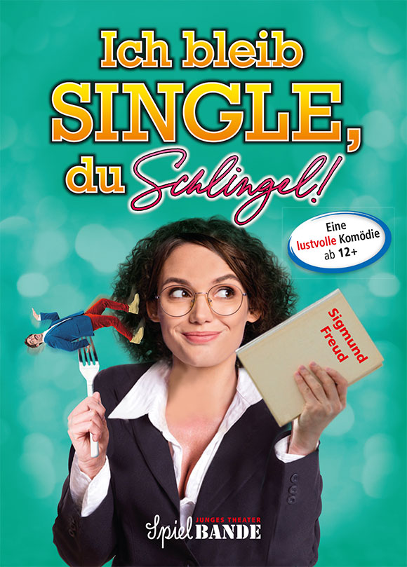 Download Flyer Ich bleib Single, du Schlingel!